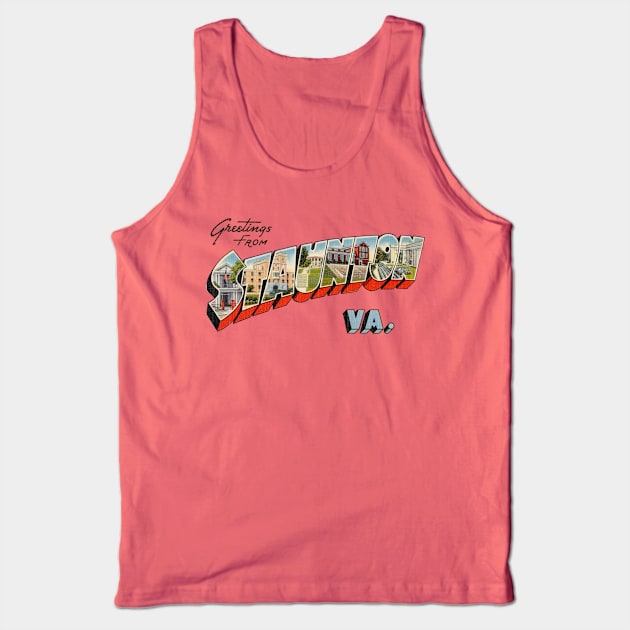 Greetings from Staunton Virginia Tank Top by reapolo